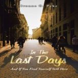 In The Last Days, Ivonne O. Pyke