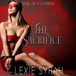 The Sacrifice, Lexie Syrah