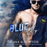 Blue Sky, Alana Albertson