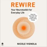 Rewire, Nicole Vignola