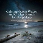 Calming Ocean Waves and Cricket Sound..., Luna Brook