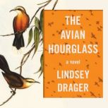 The Avian Hourglass, Lindsey Drager