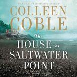 The House at Saltwater Point, Colleen Coble
