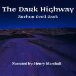 The Dark Highway, Arthur, Cecil Gask