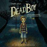 Dead Boy, Laurel Gale