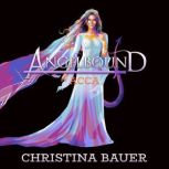 Acca Angelbound Origins, 3, Christina Bauer