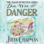 Date with Danger, Julia Chapman