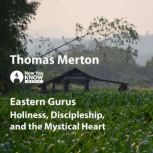 Eastern Gurus, Thomas Merton