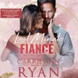 Last Minute Fiance, Carrie Ann Ryan