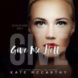 Give Me Hell, Kate McCarthy