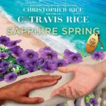 Sapphire Spring, C. Travis Rice