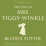 Tale of Mrs. Tiggy-Winkle, The, Beatrix Potter
