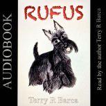 RUFUS, Terry R Barca