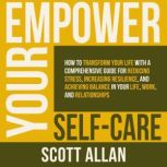 Empower Your Self Care, Scott Allan