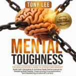 Mental Toughness, Tony Lee