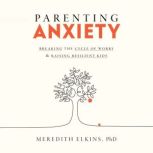 Parenting Anxiety, Meredith Elkins, PhD