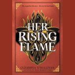 Her Rising Flame, Cliodhna OSullivan
