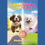 Superpower Puppies Double Trouble, Corey Powell