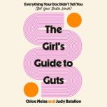 The Girls Guide to Guts, Chloe Melas