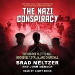 The Nazi Conspiracy The Secret Plot ..., Brad Meltzer
