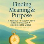 Finding Meaning and Purpose, Gratitude Ventures