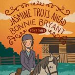 Jasmine Trots Ahead, Bonnie Bryant