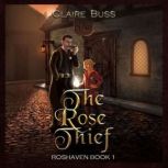 The Rose Thief, Claire Buss