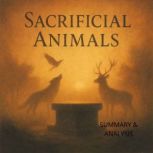 Sacrificial Animals Book summary  a..., Margot Langley