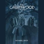 The Greenwood, Nathaniel Baker