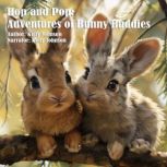 Hop and Pop Adventures of Bunny Budd..., Kelly Johnson