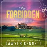 The Forbidden, Sawyer Bennett