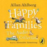 Happy Families The Audio Collection, Allan Ahlberg