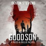 The Good Son, Dustin Stevens