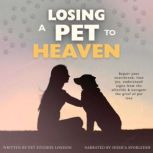Losing a Pet to Heaven, Pet Studios London