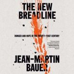 The New Breadline, JeanMartin Bauer