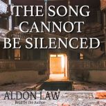 The Song Cannot Be Silenced, Aldon Law