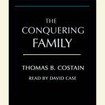 The Conquering Family, Thomas B. Costain