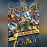 The Time Pirate, Ted Bell