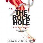 The Rock Hole, Reavis Z. Wortham