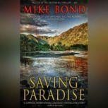 Saving Paradise, Mike Bond