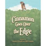 Cinnamon Goes over the Edge, Susan Paroff