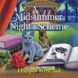 A Midsummer Nights Scheme, Harper Kincaid