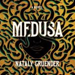 Medusa, Nataly Gruender