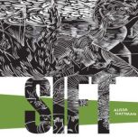 Sift, Alissa Hattman