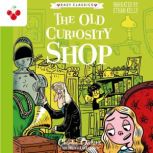 The Old Curiosity Shop Easy Classics..., Charles Dickens