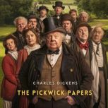 The Pickwick Papers, Volume 4, Charles Dickens