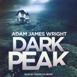 Dark Peak, Adam J. Wright