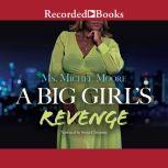 A Big Girl's Revenge, Michel Moore