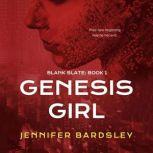 Genesis Girl, Jennifer Bardsley
