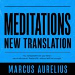 Meditations New Translation, Marcus Aurelius